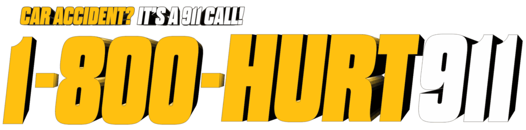 Car Accident? It's a 911 Call! 1-800-Hurt911